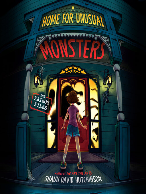 Title details for A Home for Unusual Monsters by Shaun David Hutchinson - Available